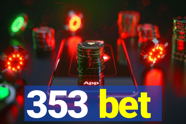 353 bet